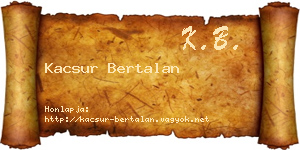 Kacsur Bertalan névjegykártya